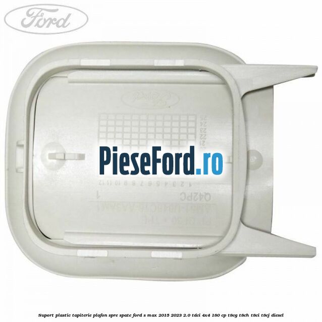 Suport plastic tapiterie plafon spre spate Ford S-Max 2015-2023 2.0 TDCi 4x4 180 cp T8CG, T8CH, T8CI, T8CJ diesel