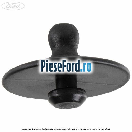 Suport polita hayon Ford Mondeo 2014-2018 2.0 TDCi 4x4 180 cp T8CA, T8CB, T8CC, T8CD, T8CL diesel