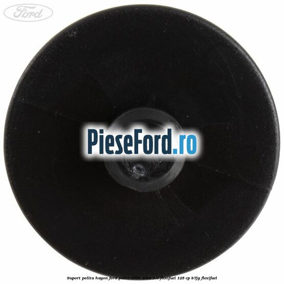 Suport polita hayon Ford Puma 2020-2023 1.0 Flexifuel 125 cp B7JG Flexifuel