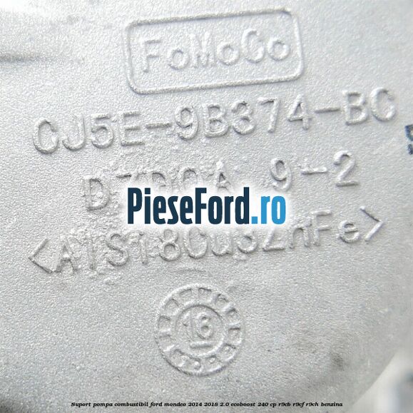 Suport pompa combustibil Ford Mondeo 2014-2018 2.0 EcoBoost 240 cp R9CB, R9CF, R9CH benzina