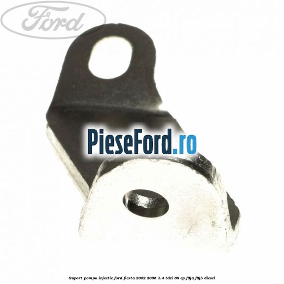 Suport pompa injectie Ford Fiesta 2002-2005 1.4 TDCi 68 cp F6JA, F6JB diesel