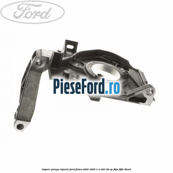 Suport pompa injectie Ford Fiesta 2002-2005 1.4 TDCi 68 cp Suport pompa injectie Ford Fiesta 2002-2005 1.4 TDCi 68 cp F6JA, F6JB diesel