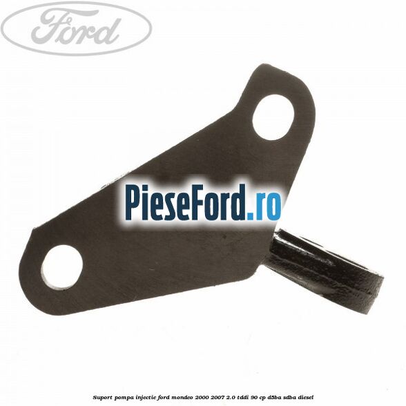 Suport pompa injectie Ford Mondeo 2000-2007 2.0 TDDI 90 cp D5BA, SDBA diesel