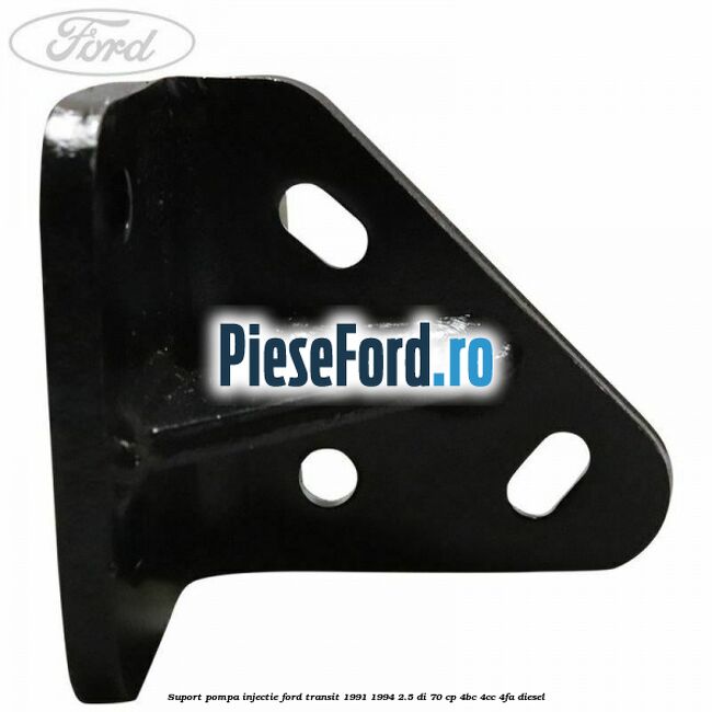 Suport pompa injectie Ford Transit 1991-1994 2.5 DI 70 cp 4BC, 4CC, 4FA diesel