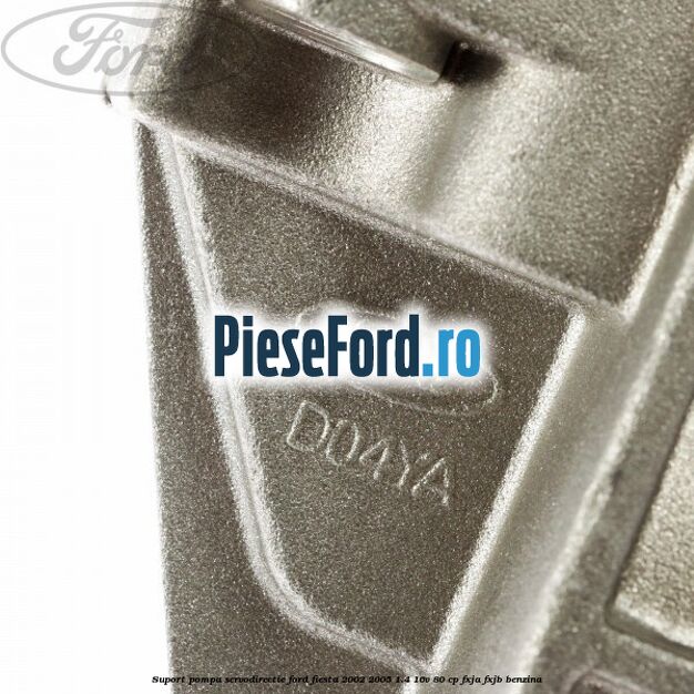 Suport pompa servodirectie Ford Fiesta 2002-2005 1.4 16V 80 cp Suport pompa servodirectie Ford Fiesta 2002-2005 1.4 16V 80 cp FXJA, FXJB benzina