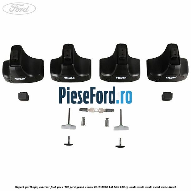 Suport portbagaj exterior foot pack 750 Ford Grand C-Max 2016-2020 1.5 TDCi 120 cp XWDA, XWDB, XWDC, XWDD, XWDE diesel