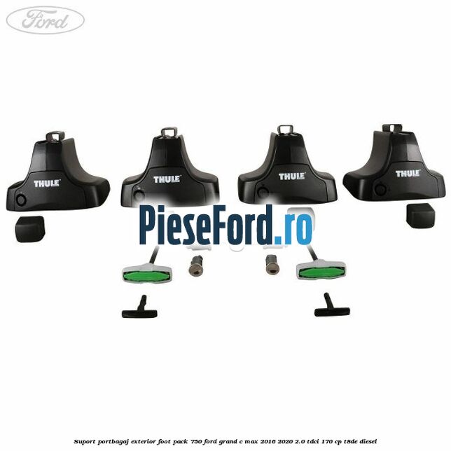 Suport portbagaj exterior foot pack 750 Ford Grand C-Max 2016-2020 2.0 TDCi 170 cp Suport portbagaj exterior foot pack 750 Ford Grand C-Max 2016-2020 2.0 TDCi 170 cp T8DE diesel