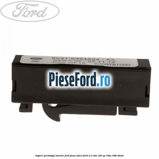 Suport portbagaj interior Ford Focus 2014-2018 2.0 TDCi 150 cp T7DA, T7DB diesel