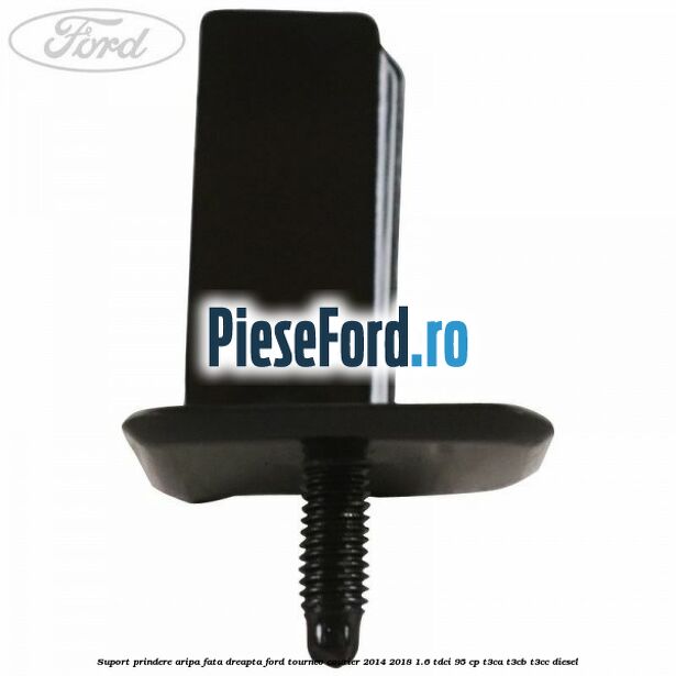 Suport prindere aripa fata dreapta Ford Tourneo Courier 2014-2018 1.6 TDCi 95 cp T3CA, T3CB, T3CC diesel