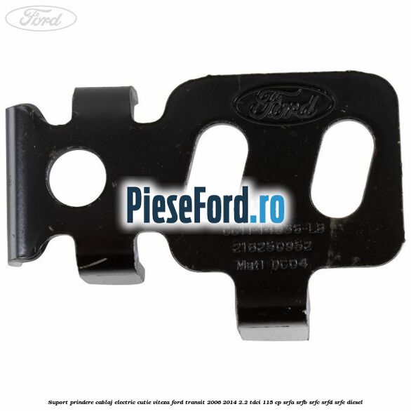 Suport prindere cablaj electric cutie viteza Ford Transit 2006-2014 2.2 TDCi 115 cp SRFA, SRFB, SRFC, SRFD, SRFE diesel
