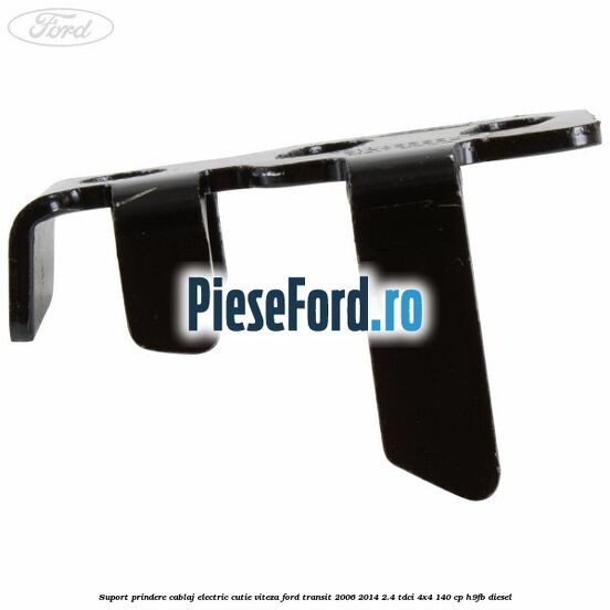 Suport prindere cablaj electric cutie viteza Ford Transit 2006-2014 2.4 TDCi 4x4 140 cp H9FB diesel