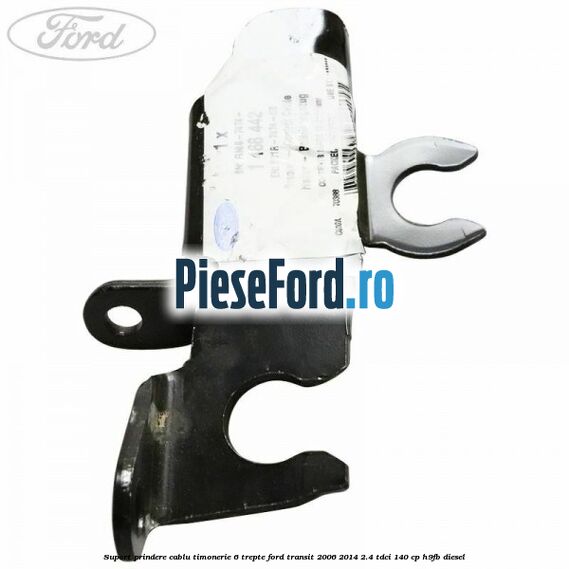 Suport prindere cablu timonerie 6 trepte Ford Transit 2006-2014 2.4 TDCi 140 cp Suport prindere cablu timonerie 6 trepte Ford Transit 2006-2014 2.4 TDCi 140 cp H9FB diesel