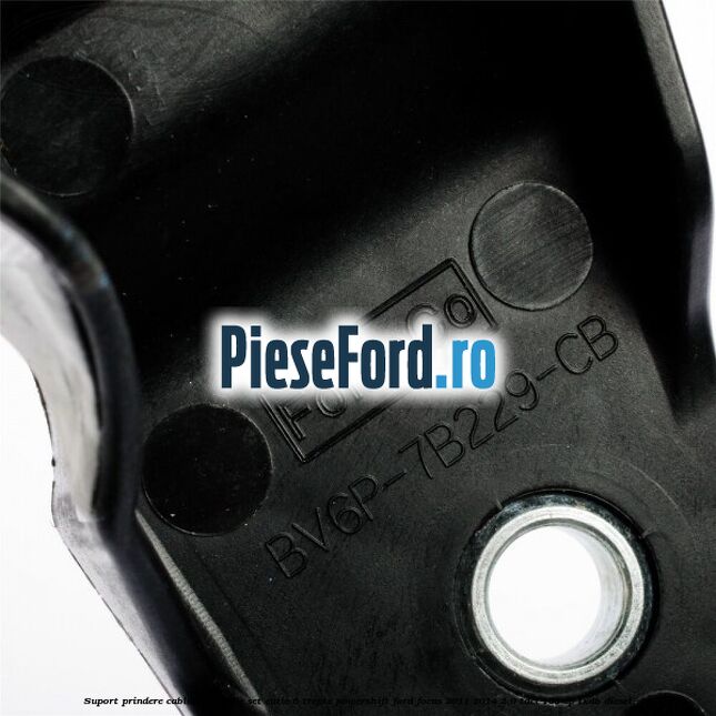 Suport prindere cablu timonerie set cutie 6 trepte PowerShift Ford Focus 2011-2014 2.0 TDCi 163 cp TXDB diesel