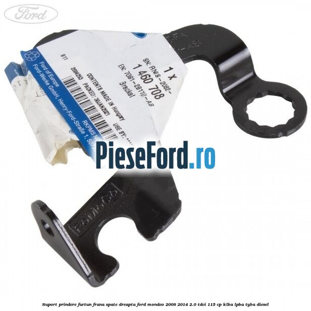 Suport prindere furtun frana spate dreapta Ford Mondeo 2008-2014 2.0 TDCi 115 cp KLBA, LPBA, TYBA diesel