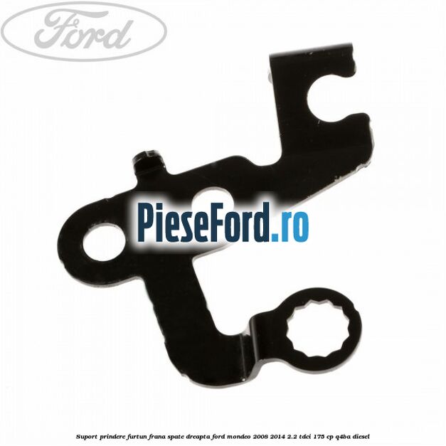 Suport prindere furtun frana spate dreapta Ford Mondeo 2008-2014 2.2 TDCi 175 cp Q4BA diesel
