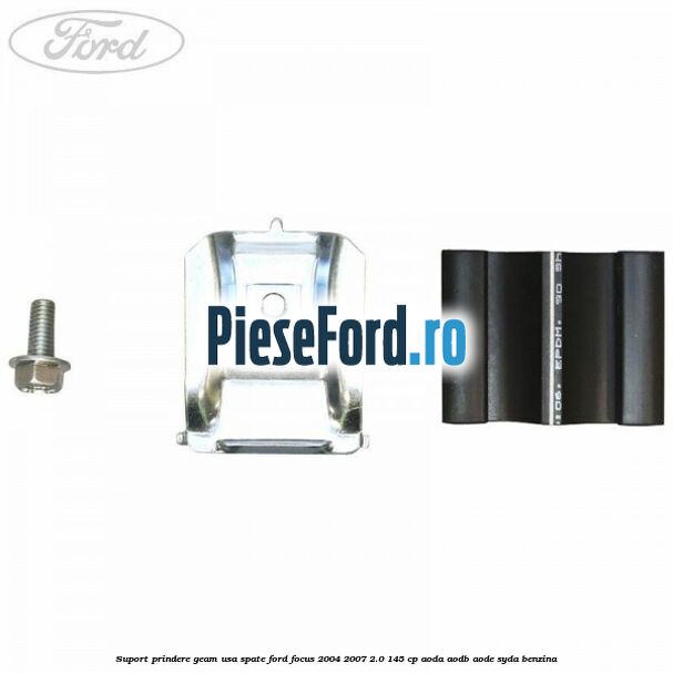 Suport prindere geam usa spate Ford Focus 2004-2007 2.0 145 cp Suport prindere geam usa spate Ford Focus 2004-2007 2.0 145 cp AODA, AODB, AODE, SYDA benzina