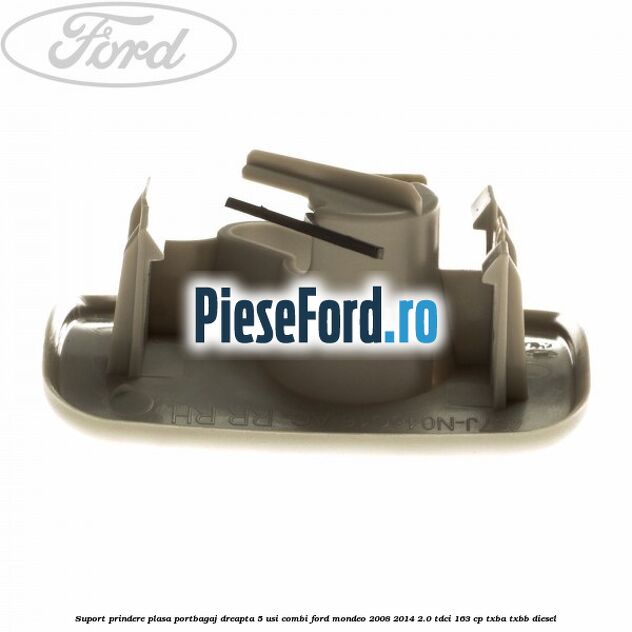 Suport prindere plasa portbagaj dreapta 5 usi combi Ford Mondeo 2008-2014 2.0 TDCi 163 cp TXBA, TXBB diesel