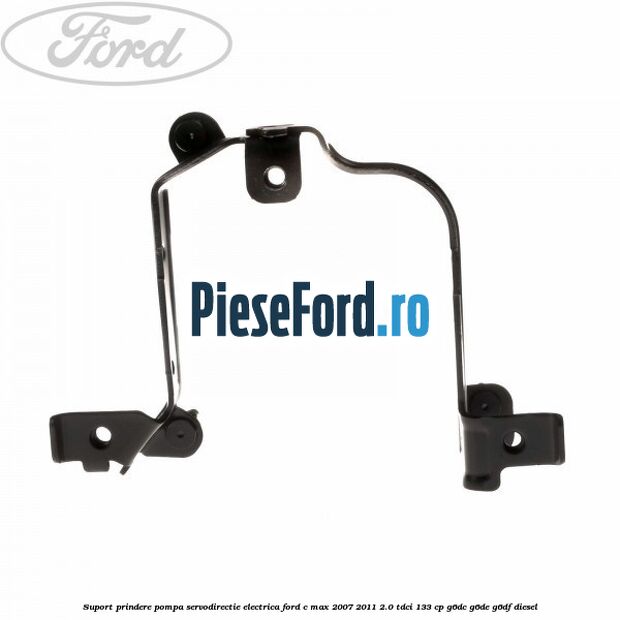 Suport prindere pompa servodirectie electrica Ford C-Max 2007-2011 2.0 TDCi 133 cp G6DC, G6DE, G6DF diesel