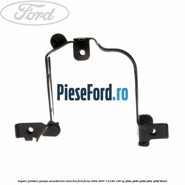 Suport prindere pompa servodirectie electrica Ford Focus 2004-2007 1.6 TDCi 109 cp Suport prindere pompa servodirectie electrica Ford Focus 2004-2007 1.6 TDCi 109 cp G8DA, G8DB, G8DD, G8DE, G8DF diesel