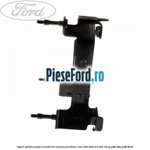 Suport prindere pompa servodirectie electrica Ford Focus C-Max 2003-2007 2.0 TDCi 133 cp G6DC, G6DE, G6DF diesel