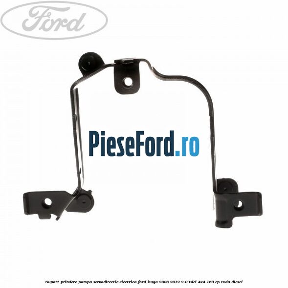Suport prindere pompa servodirectie electrica Ford Kuga 2008-2012 2.0 TDCI 4x4 163 cp Suport prindere pompa servodirectie electrica Ford Kuga 2008-2012 2.0 TDCI 4x4 163 cp TXDA diesel