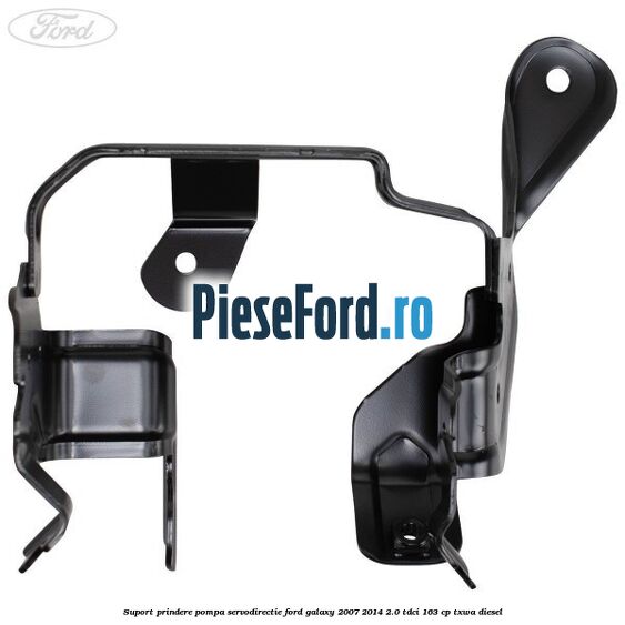 Suport prindere pompa servodirectie Ford Galaxy 2007-2014 2.0 TDCi 163 cp TXWA diesel