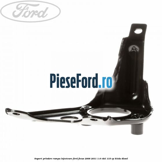 Suport prindere rampa injectoare Ford Focus 2008-2011 1.8 TDCi 115 cp Suport prindere rampa injectoare Ford Focus 2008-2011 1.8 TDCi 115 cp KKDA diesel