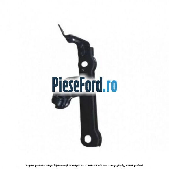 Suport prindere rampa injectoare Ford Ranger 2016-2020 2.2 TDCi 4x4 160 cp GBVAJQJ, T22DD0P diesel