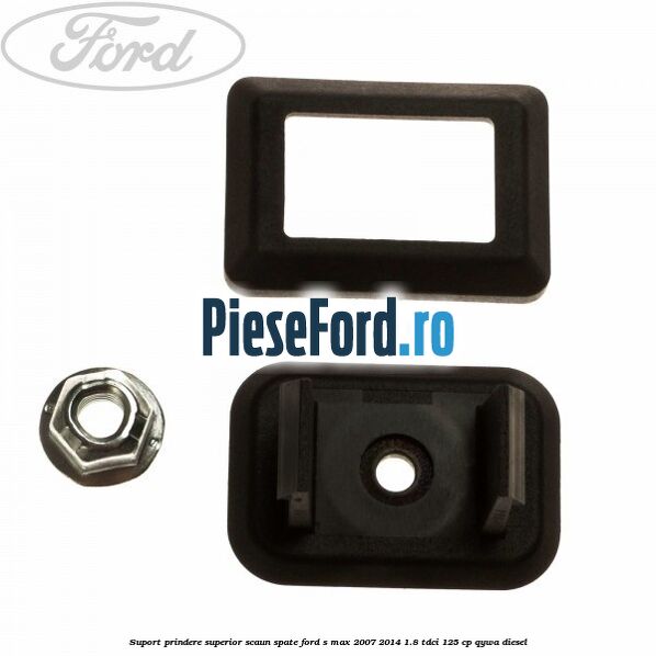 Suport prindere superior scaun spate Ford S-Max 2007-2014 1.8 TDCi 125 cp Suport prindere superior scaun spate Ford S-Max 2007-2014 1.8 TDCi 125 cp QYWA diesel