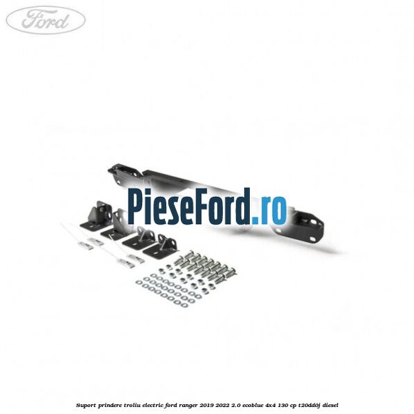 Suport prindere troliu electric Ford Ranger 2019-2022 2.0 EcoBlue 4x4 130 cp T20DD0J diesel