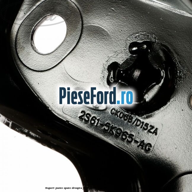 Suport punte spate dreapta Ford Fiesta 2005-2008 ST150 150 cp N4JB benzina