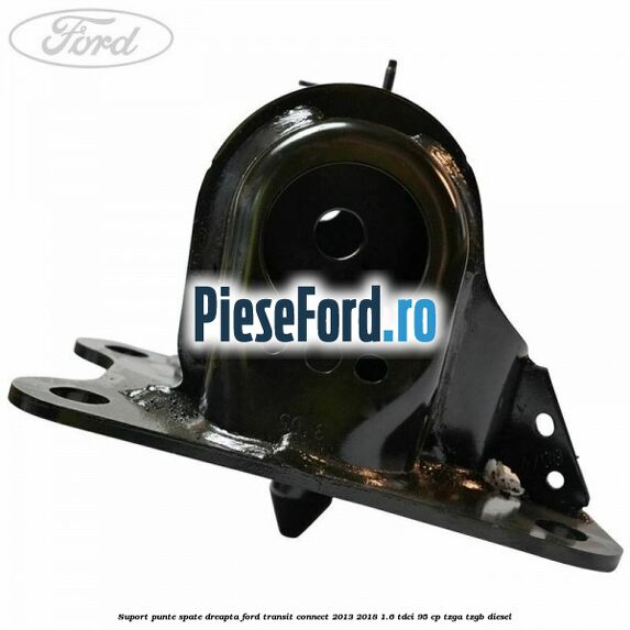 Suport punte spate dreapta Ford Transit Connect 2013-2018 1.6 TDCi 95 cp TZGA, TZGB diesel