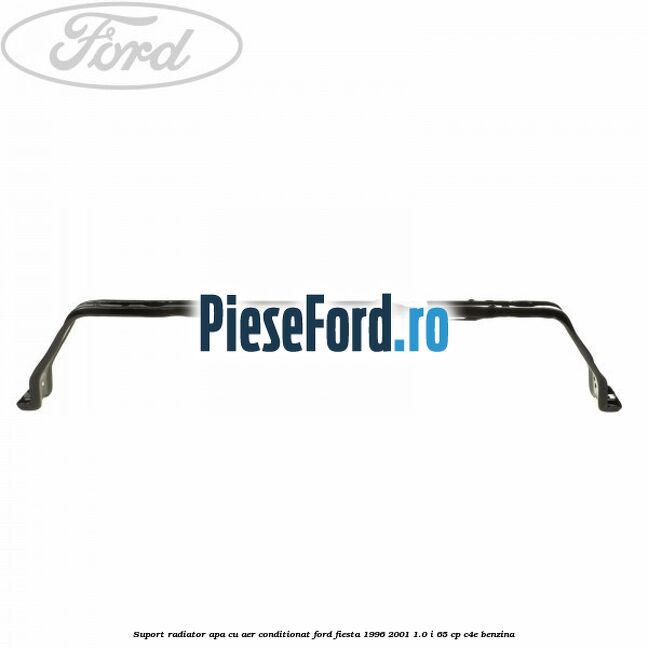 Suport radiator apa, cu aer conditionat Ford Fiesta 1996-2001 1.0 i 65 cp C4E benzina