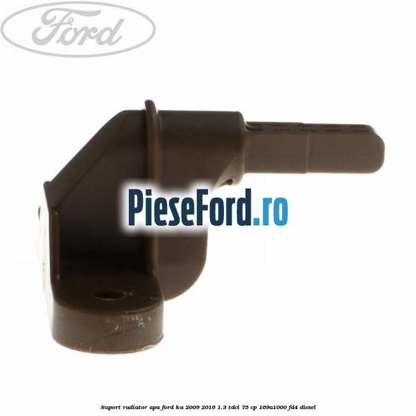 Suport radiator apa Ford Ka 2009-2016 1.3 TDCi 75 cp 169A1000, FD4 diesel