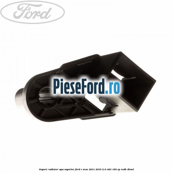 Suport radiator apa superior Ford C-Max 2011-2015 2.0 TDCi 163 cp Suport radiator apa superior Ford C-Max 2011-2015 2.0 TDCi 163 cp TXDB diesel