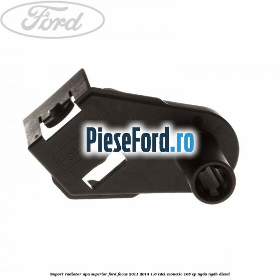 Suport radiator apa superior Ford Focus 2011-2014 1.6 TDCi ECOnetic 105 cp Suport radiator apa superior Ford Focus 2011-2014 1.6 TDCi ECOnetic 105 cp NGDA, NGDB diesel