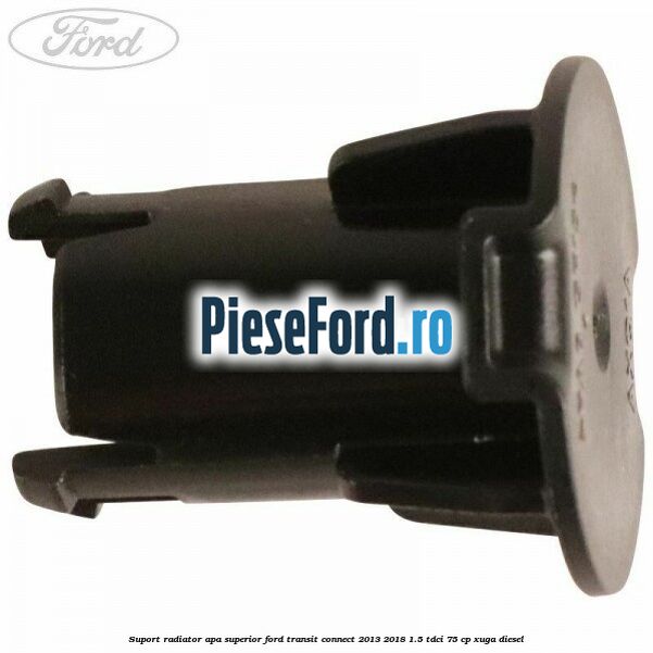 Suport radiator apa superior Ford Transit Connect 2013-2018 1.5 TDCi 75 cp XUGA diesel