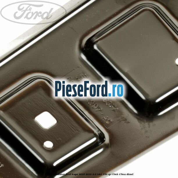 Suport radiator Ford Kuga 2016-2018 2.0 TDCi 150 cp Suport radiator Ford Kuga 2016-2018 2.0 TDCi 150 cp T7MB, T7MA diesel