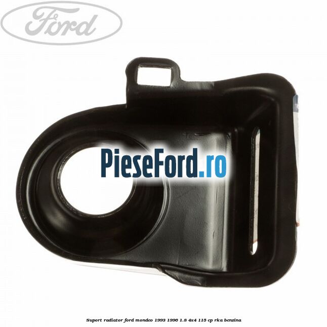 Suport radiator Ford Mondeo 1993-1996 1.8 4x4 115 cp RKA benzina