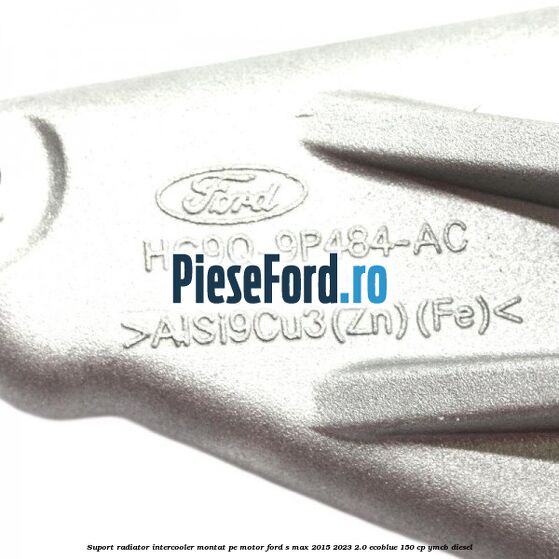Suport radiator intercooler montat pe motor Ford S-Max 2015-2023 2.0 EcoBlue 150 cp Suport radiator intercooler montat pe motor Ford S-Max 2015-2023 2.0 EcoBlue 150 cp YMCB diesel