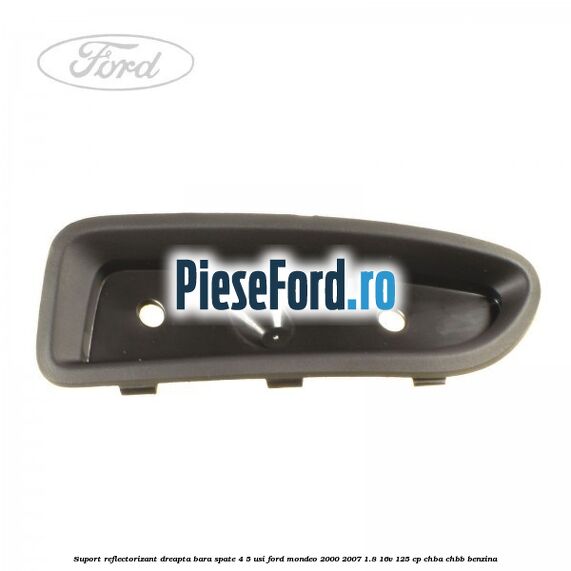 Suport reflectorizant dreapta bara spate 4/5 usi Ford Mondeo 2000-2007 1.8 16V 125 cp CHBA, CHBB benzina