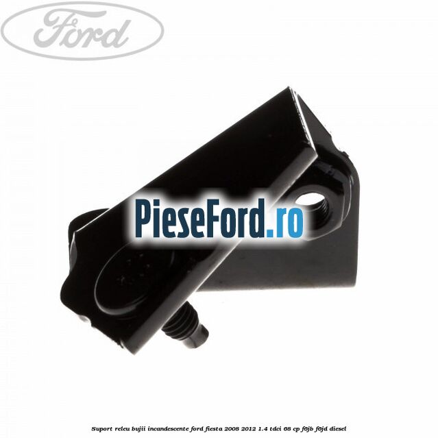 Suport releu bujii incandescente Ford Fiesta 2008-2012 1.4 TDCi 68 cp F6JB, F6JD diesel