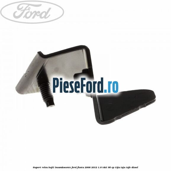 Suport releu bujii incandescente Ford Fiesta 2008-2012 1.6 TDCi 95 cp Suport releu bujii incandescente Ford Fiesta 2008-2012 1.6 TDCi 95 cp T3JA, TZJA, TZJB diesel