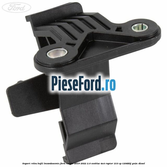 Suport releu bujii incandescente Ford Ranger 2019-2022 2.0 EcoBlue 4x4 Raptor 213 cp T20DD0J, YN2X diesel