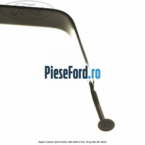 Suport rezervor Ford Transit 1994-2000 2.5 DI  76 cp 4HB, 4HC diesel