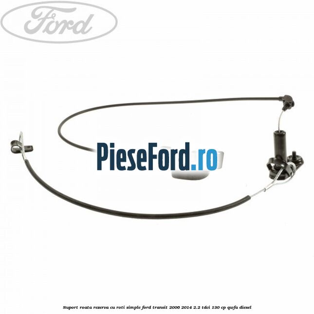 Suport roata rezerva cu roti simple Ford Transit 2006-2014 2.2 TDCi 130 cp QWFA diesel