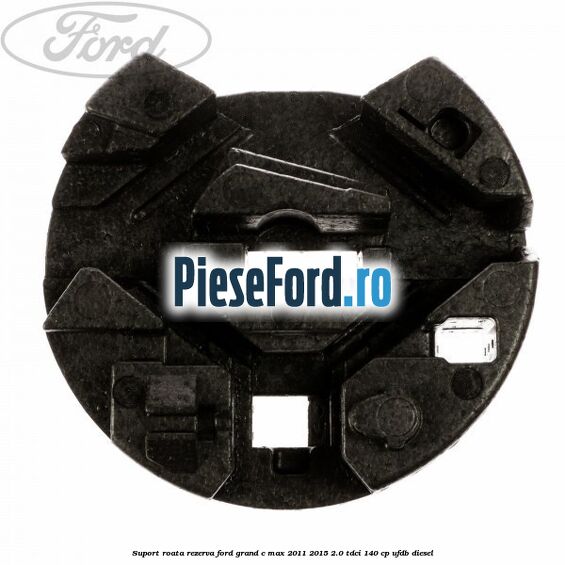 Suport roata rezerva Ford Grand C-Max 2011-2015 2.0 TDCi 140 cp UFDB diesel
