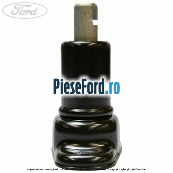 Suport roata rezerva Ford Tourneo Courier 2014-2018 1.0 EcoBoost 100 cp SFCA, SFCB, SFCC, SFCD benzina
