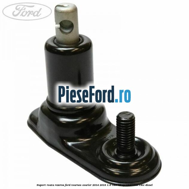 Suport roata rezerva Ford Tourneo Courier 2014-2018 1.6 TDCi 95 cp T3CA, T3CB, T3CC diesel