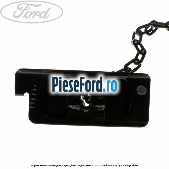Suport roata rezerva punte spate Ford Ranger 2016-2020 2.2 TDCi 4x4 131 cp Suport roata rezerva punte spate Ford Ranger 2016-2020 2.2 TDCi 4x4 131 cp T22DD0P diesel